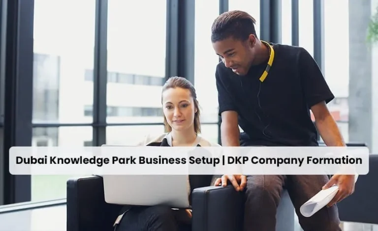 Company Formation in Dubai Knowledge Park (DKP) Freezone