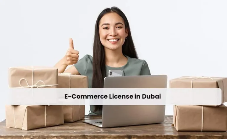 How to get an e-commerce license in Dubai for online business setup