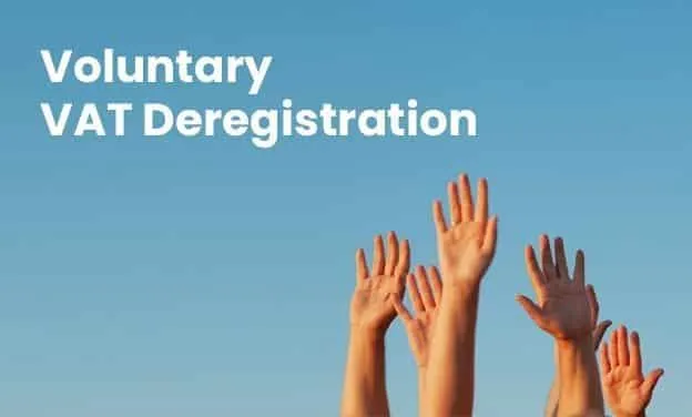 The process and reasons for voluntary VAT deregistration in the UAE