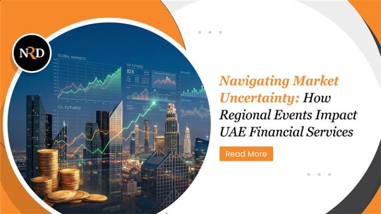 Navigating Market Uncertainty: How Regional Events Impact UAE Financial Services