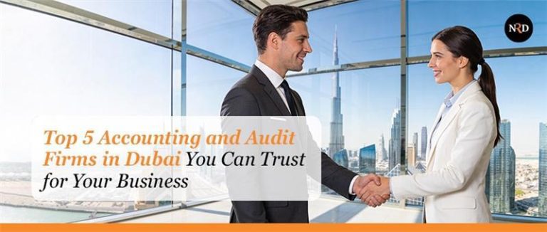 Top 5 Accounting and Audit Firms in Dubai