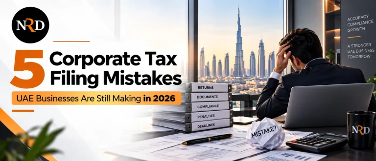 5 Corporate Tax Filing Mistakes UAE Businesses