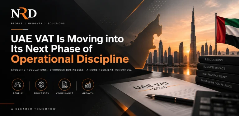 UAE VAT Is Moving into Its Next Phase of Operational Discipline