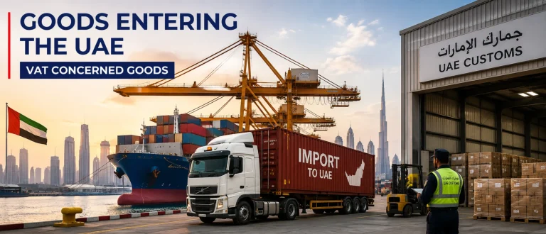 VATP045 Explained VAT Rules for Concerned Goods in the UAE